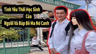 Yêu Búp Bê Ma Nơ Canh | Tình Yêu Lứa Tuổi Học Trò Và Cái Kết Cực Sốc | Anh Tiền Tiktok