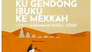 ku gendong ibuku ke makkah