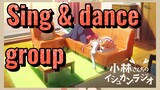 Sing & dance group