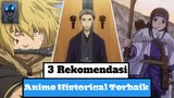 3 Rekomendasi Anime | Genre: Historical Terbaik | Versi Codfish