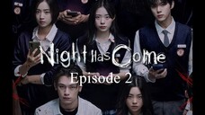 Night Has Come | HD | English Sub | Episode 2