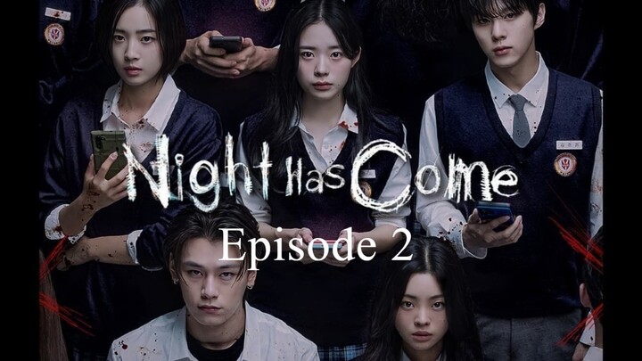 Night Has Come | HD | English Sub | Episode 2