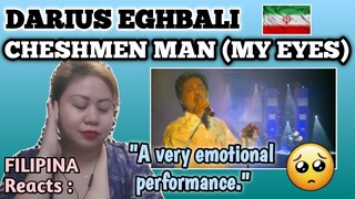 DARIUS EGHBALI - CHESHME MEN (MY EYES) LIVE || FILIPINA FIRST TIME to REACT