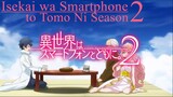 Isekai wa Smartphone to Tomo ni [ Season 2 Trailer ] Sub Indo