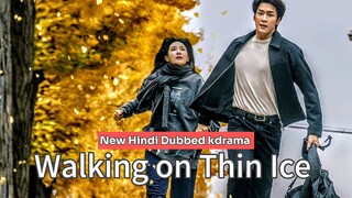 Walking on Thin Ice S01(2025)  Episode 12 | Hindi Dub Kdrama | complete