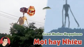 Quỷ MẸ đầu loa vĩ đại Great Mother Megaphone có một hay nhiều trên Trái Đất?