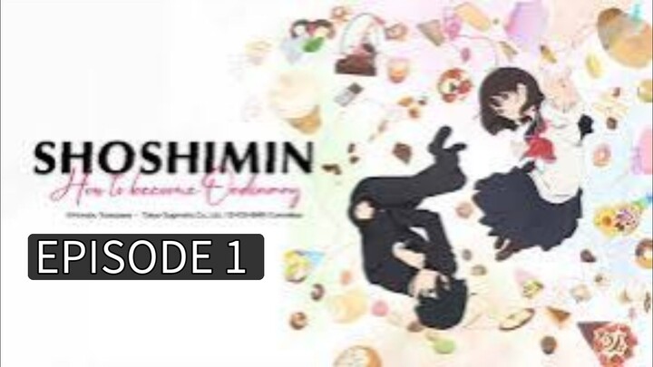 Shoshimin: How to Become Ordinary Season 2 (Episode 01) Subtitle Indonesia