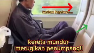 ketika kereta mundur, penumpang dirugikan