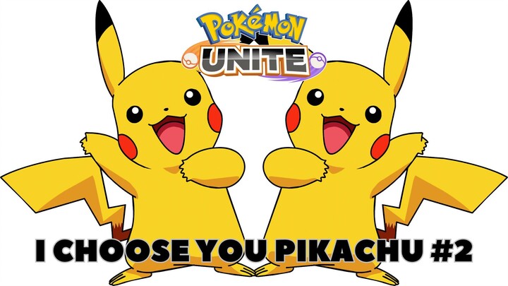 [ Pokémon UNITE ] - I Choose You Pikachu