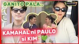 GANITO NAMAN PALA KAMAHAL ni PAULO AVELINO si KIM CHUI