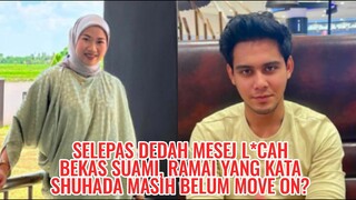 Selepas Dedah Mesej L*cah Bekas Suami, Ramai Yang Kata Shuhada Masih Belum Move On?