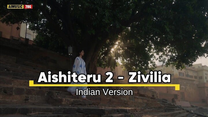 Aishiteru 2 - Zivilia (Indian Version)