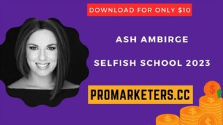 Ash Ambirge  Selfish School 2023