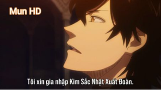 Black Clover (Ep 5.2) _ Yuno gia nhập Kim Sắc Nhật Xuất Đoàn #BlackClover_tap5