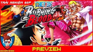 One Piece Burning Blood Gampelay | Review Game Vua Hải Tặc, Phiên Bản Tuy Cũ Nhưng Cực Hay