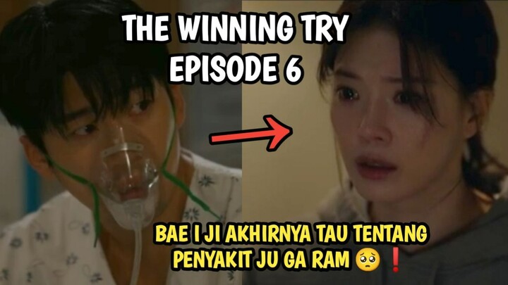 BAE I JI AKHIRNYA TAU TENTANG PENYAKIT JU GA RAM - THE WINNING TRY EPISODE 6