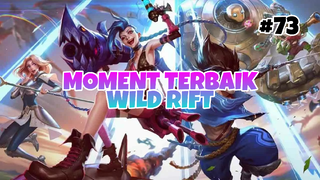 Moment Tebaik #73 | League Of Legends : Wild Rift Indonesia
