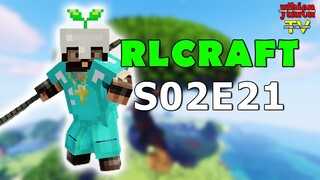 RLCraft S02E21 - Đã Lên Tới Đỉnh