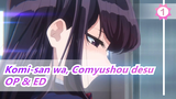 Komi-san wa, Comyushou desu | OP & ED_A