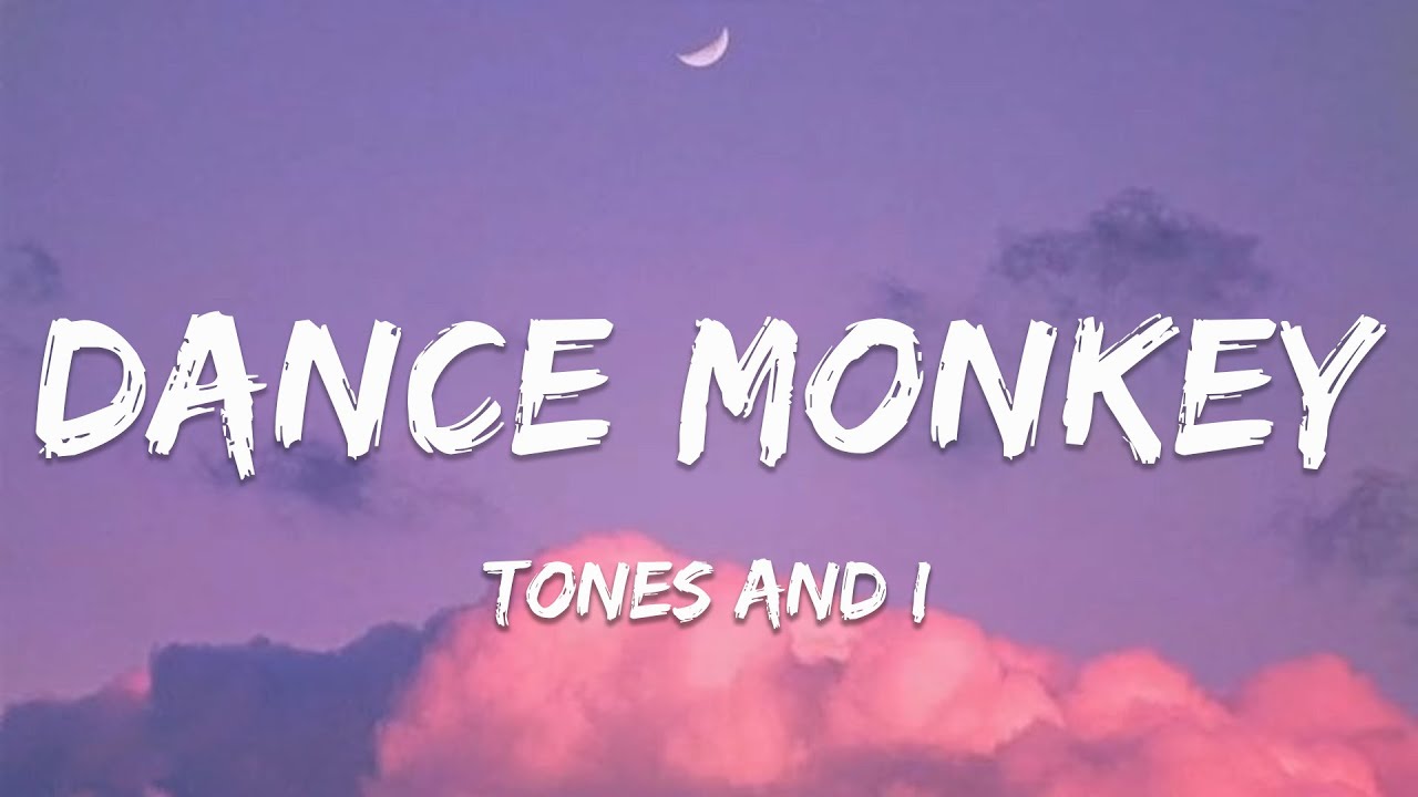 Tones and I - Dance Monkey (Lyrics) 