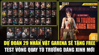 Free Fire | Dự Đoán 29 Nhân Vật Free Garena Tặng Sinh Nhật - Test Vòng Quay Tù Trưởng Dáng Xinh Mới