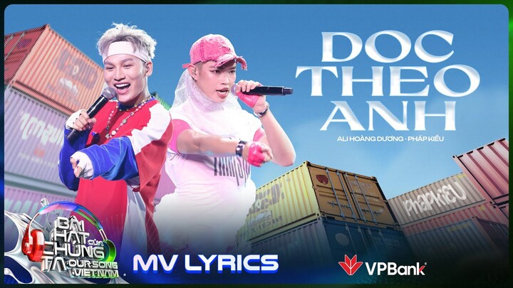 [MV Lyrics] Mashup DOC x Theo Anh - Pháp Kiều x Ali Hoàng Dương | Our Song Việt Nam