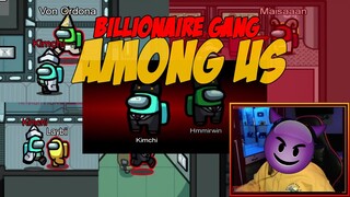 ANG MGA KABADONG IMPOSTOR (W/ @hmmirwin ) NG BILLIONAIRE GANG | AMONG US