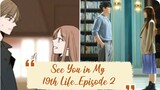 See You in My 19th Life - Episode 2 | English Subtitle