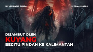 FILM HOROR KUYANG | NEKAT KE KALIMANTAN MALAH DITEROR HANTU TANPA KEPALA