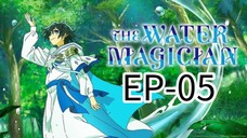 Water Magician || S1 || EP-05 (HINDI)
