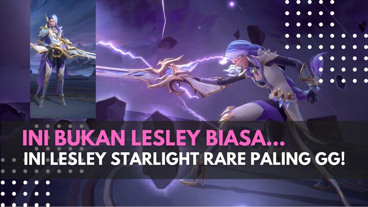Lesley Starlight Langka Comeback! Damage-nya Gak Masuk Akal 🔥