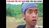 Phim Bom Tấn Việt Nam Vươn Tầm Hollywood