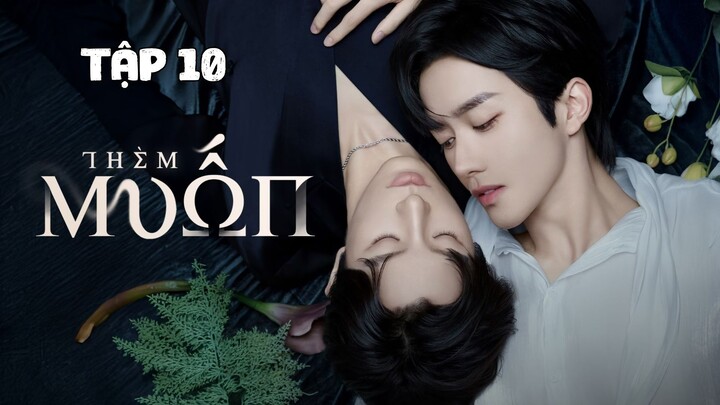 Tập 10 || Thèm Muốn - ABO Desire | Phim bl vietsub