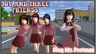 JOY AND THREE FRIENDS SING - (MR. POSTMAN) "MY CRUSH IS A GAY" || SAKURA SCHOOL SIMULATOR