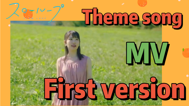 SLOW LOOP | Theme song MV First version