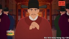 130 Đại Việt kiêu hùng - Khí tiết khẳng khái của Phan Thiên Tước viết sớ can ngăn vua