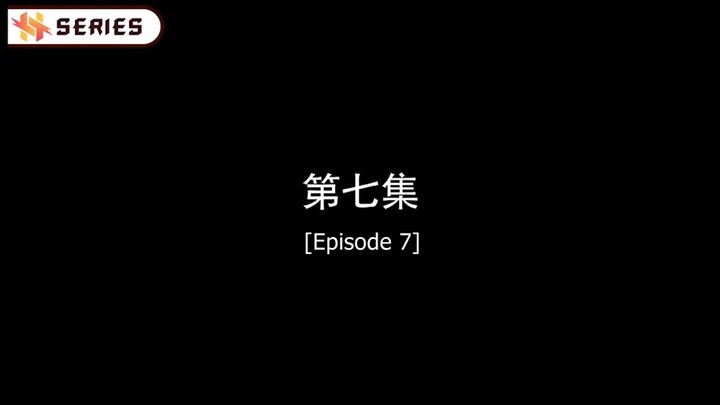 ENDLESS LOVE (Chinese) Episode 7