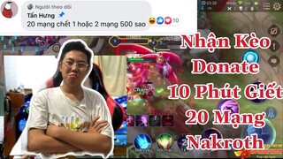 Nhận Kèo Donate | Nakroth 10 Phút Giết 20 Mạng Khi Kéo Rank