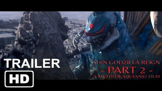 Shin Godzilla Reign Part 2 /Shinsei Godzilla VS Gigan/4k /Trailer 2