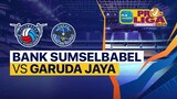 Palembang Bank SumselBabel vs Jakarta Garuda Jaya - Full Match | PLN Mobile Proliga 2024