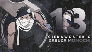 13 ciekawostek o... Zabuza Momochi!