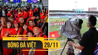 Bóng đá Việt Nam 29/11 | Chỉ 1000 CĐV vào sân cổ vũ ĐTVN; Bản quyền hình ảnh V-League tăng cao