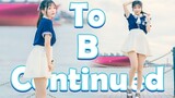 [Dance]BGM: To B Continued