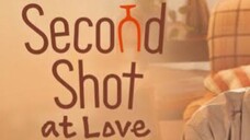 Second Shot At Love (Eps 3) Sub Indo