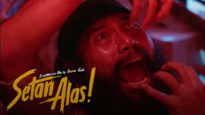 [MOVIE] SETAN ALAS!!! - Film Indonesia Terbaru Penuh Misteri Dan Berd4r4h