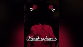 Anime: Shadow House 🥀 shadowhouse anime edit funimation thepromisedneverland emilico weeb animeedits fyp