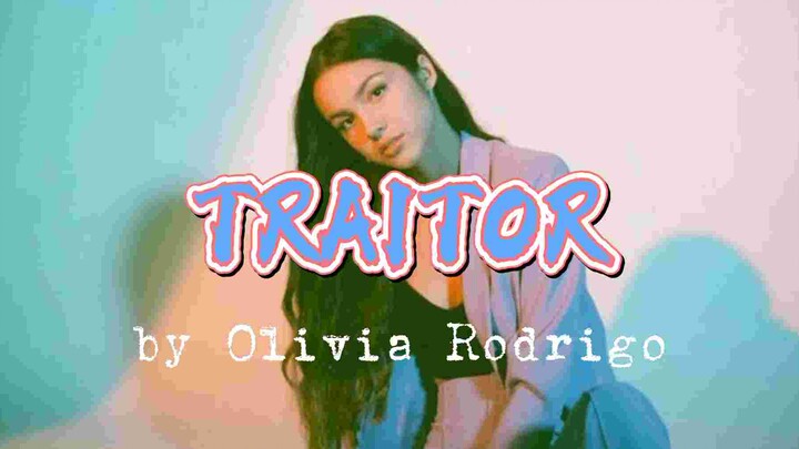 Traitor by Olivia Rodrigo Lyrics