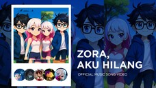 ZORA, AKU HILANG - OFFICIAL MUSIC SONG VIDEO