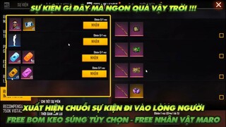 Free Fire|Chuỗi sự kiện gì mà tặng quà ghê quá Free skin bom keo và súng tùy chọn free nhân vật Maro