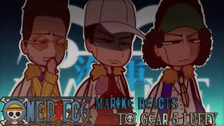 🌊•~ Marines React to Gear 5 Luffy / JoyBoy ~• |/| One Piece Reacts |/| •🌊